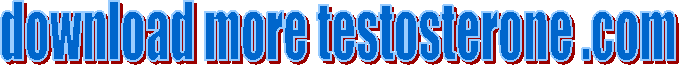 download more testosterone .com